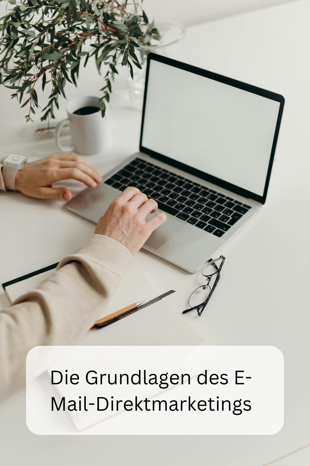 Die Grundlagen des E-Mail-Direktmarketings